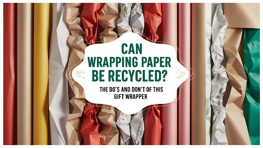 Can Wrapping Paper Be Recycled
